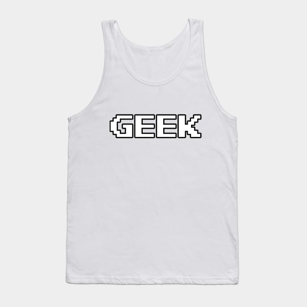 Geek Pixel Font Tank Top by randomgeekery